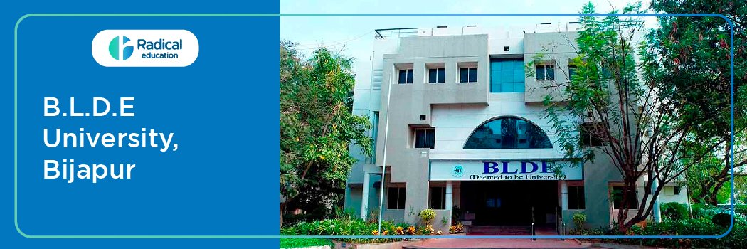 B.L.D.E University, Bijapur, Karnataka 2025-2026 (UPDATED) Fees Structure, Cutoff, Admission Process