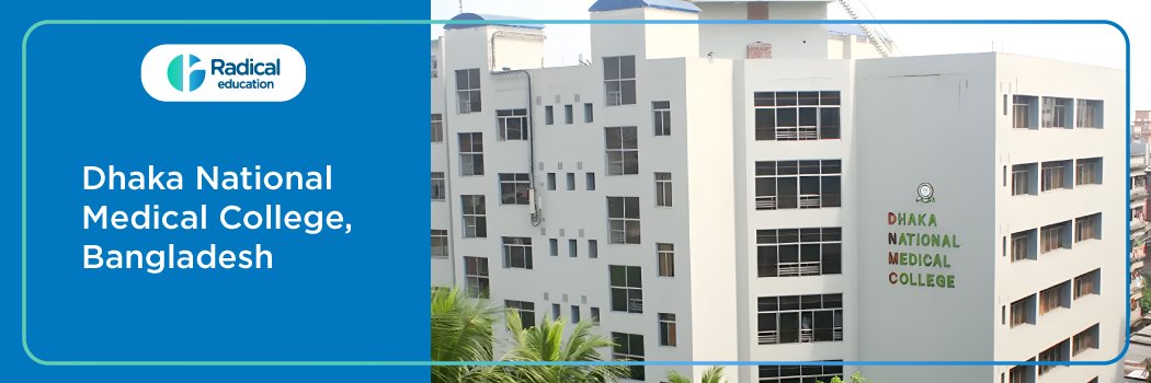 Dhaka National Medical College, Bangladesh 2025-2026 Fees, Cutoff, Admission
