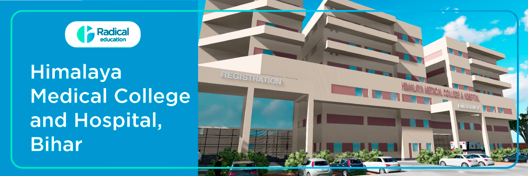 Himalaya Medical College and Hospital,Chiksi, Patna 2025-26 (updated) Fees Structure, Cut Off, Admission Process