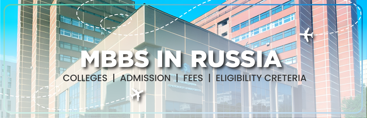 MBBS IN RUSSIA
